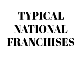 Typical National Franchises